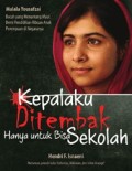 Kepalaku di Tembak Hanya untuk Bisa Sekolah