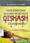 Implementasi Konsep Hukuman Qishash di Indonesia