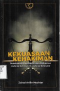 Kekuasaan Kehakiman: Mahkamah Konstitusi dan Diskursus Judicial Activims Vs Judical Restraint