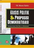 Krisis Politik & Proposisi Demokratisasi: Perubahan Politik Orde Baru ke Reformasi