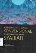 Transformasi Lembaga Keuangan Konvensional ke dalam Lembaga Keuangan Syariah