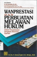 Wanprestasi dan Perbuatan Melawan Hukum dalam Penyelesaian Sengketa Ekonomi Syariah