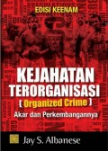 Kejahatan Terorganisasi: Akar dan Perkembangannya