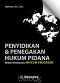 Penyidikan & Penegakan Hukum Pidana Melalui Pendekatan Hukum Progresif