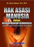 Hak Asasi Manusia dalam Negara Hukum Demokrasi = Human Rights in Democratiche Rechtsstaat