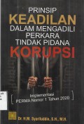 Prinsip Keadilan dalam Mengadili Perkara Tindak Pidana Korupsi