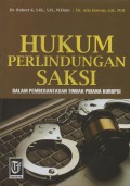 Hukum Perlindungan Saksi dalam Pemberantasan Tindak Pidana Korupsi