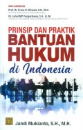 Prinsip dan Praktik Batuan Hukum di Indonesia