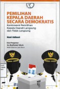 Pemilihan Kepala Daerah Secara Demokratis Kontroversi Pemilihan Kepala Daerah Langsung dan Tidak langsung