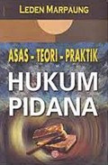 Asas-Teori-Praktik Hukum Pidana
