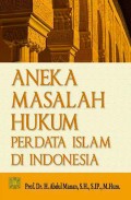 Aneka Masalah Hukum Perdata Islam di Indonesia