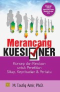 Merancang Kuesioner Konsep dan Panduan untuk Penelitian Sikap, Kepribadian & Perilaku