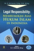 Legal Responsility : Membumikan Asas Hukum Islam di Indonesia