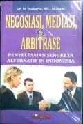 Negosiasi, Mediasi & Arbitrase Penyelesaian Sengketa Alternatif di Indonesia