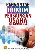 Pengantar Hukum Persaingan Usaha di Indonesia