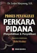 Proses Penanganan Perkara Pidana (Penyelidikan & Penyidikan) I