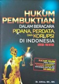 Hukum Pembuktian dalam Beracara Pidana, Perdata, dan Korupsi di Indonesia