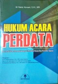 Hukum Acara Perdata: Teori, Praktik, dan Permasalahannya di Peradilan Umum dan Peradilan Agama