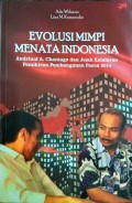 Evolusi Mimpi Menata Indonesia: Andrinof A. Chaniago dan Jejak Kelahiran Pemikiran Pembangunan Pasca 2014