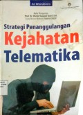 Strategi Penanggulangan Kejahatan Telematika