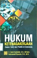 Hukum Ketenagakerjaan dalam Teori dan Praktik di Indonesia