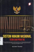 Sistem Hukum Nasional: Teori dan Praktik