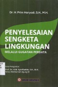 Penyelesaian Sengketa Lingkungan Melalui Gugatan Perdata