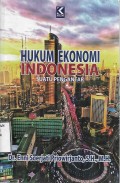 Hukum Ekonomi Indonesia: Suatu Pengantar