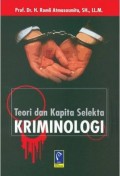 Teori dan Kapita Selekta Kriminologi