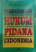 Pembaharuan Hukum Pidana Indonesia