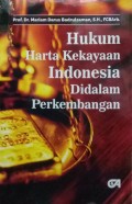 Hukum Harta Kekayaan Indonesia didalam Perkembangan