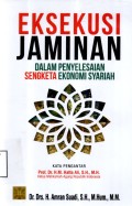 Eksekusi Jaminan dalam Penyelesaian Sengketa Ekonomi Syariah