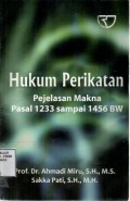 Hukum Perikatan: Penjelasan Makna Pasal 1233 Sampai 1456 BW