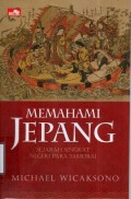 Memahami Jepang: Sejarah Singkat Negeri Para Samurai