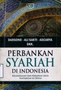 Perbankan Syariah di Indonesia: Kelembagaan dan Kebijakan Serta Tantangan ke Depan