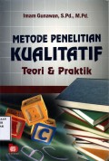 Metode Penelitian Kualitatif: Teori & Praktik