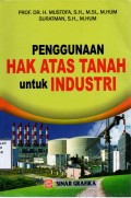 Penggunaan Hak Atas Tanah untuk Industri