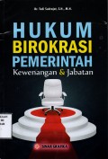 Hukum Birokrasi Pemerintahan: Kewenangan dan Jabatan