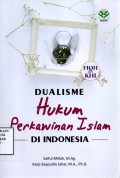 Dualisme Hukum Perkawinan Islam di Indonesia