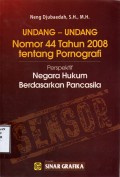 Undang-Undang Nomor 44 Tahun 2008 Tentang Pornografi Perspektif Negara Hukum Berdasarkan Pancasila