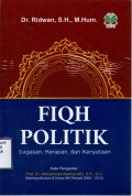 Fiqh Politik Gagasan, Harapan, dan Kenyataan