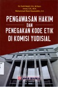Pengawasan Hakim dan Penegakan Kode Etik di Komisi Yudisial