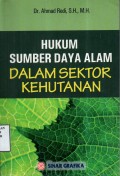 Hukum Sumber Daya Alam dalam Sektor Kehutanan