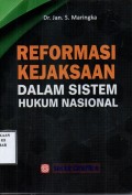 Reformasi Kejaksaan dalam Sistem Hukum Nasional