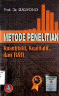 Metode Penelitian Kuantitatif, Kualitatif, dan R & D