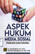 Aspek Hukum Media Sosial: Perdata dan Pidana