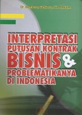 Interpretasi putusan Kontrak Bisnis dan Problematikanya di Indonesia