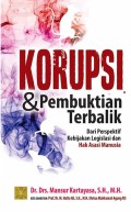 Korupsi & Pembuktian Terbalik dari Perspektif Kebijakan Legislasi dan Hak Asasi Manusia