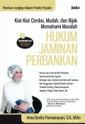 Kiat-Kiat Cerdas, Mudah dan Bijak Memahami Masalah Hukum Jaminan Perbankan