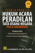 Teori & Praktik Hukum Acara Peradilan Tata Usaha Negara Pasca-Amandemen